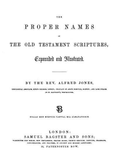 THE PROPER NAMES OF THE OLD TESTAMENT SCRIPTURES