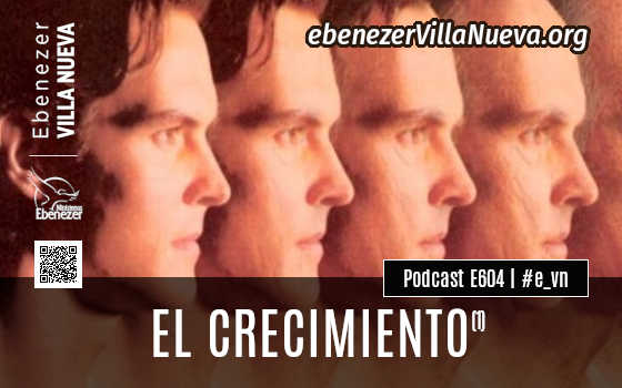 PODCAST #604: EL CRECIMIENTO (1)