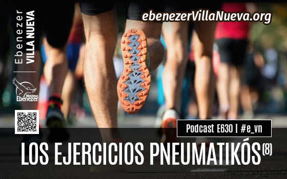 PODCAST #630: LOS EJERCICIOS PNEUMATIKÓS (8)
