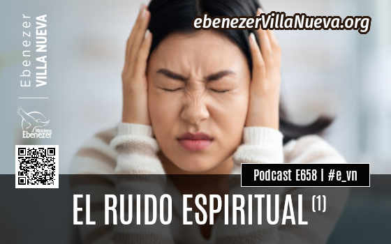 PODCAST #658: EL RUIDO ESPIRITUAL (1)