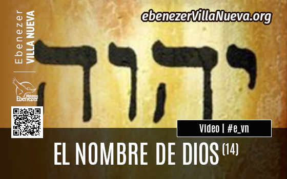 EL NOMBRE DE DIOS (14) | JEHOVÁ JUSTICIA NUESTRA
