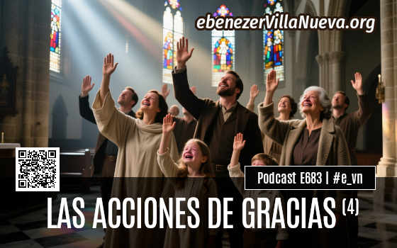 LAS ACCIONES DE GRACIAS (4)