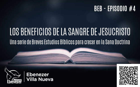 BEB #4 - LOS BENEFICIOS DE LA SANGRE DE JESUCRISTO