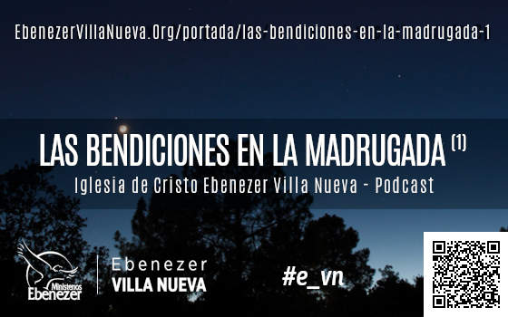 LAS BENDICIONES EN LA MADRUGADA (1)