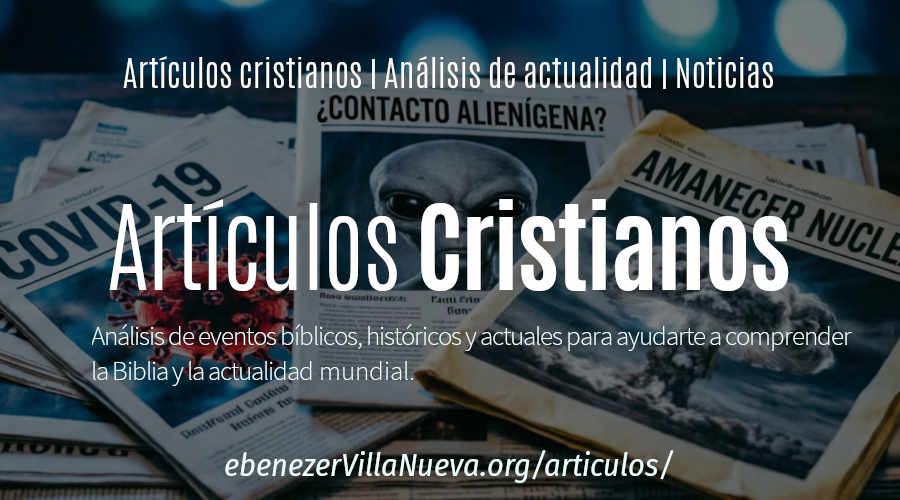 Artículos y Análisis Cristianos