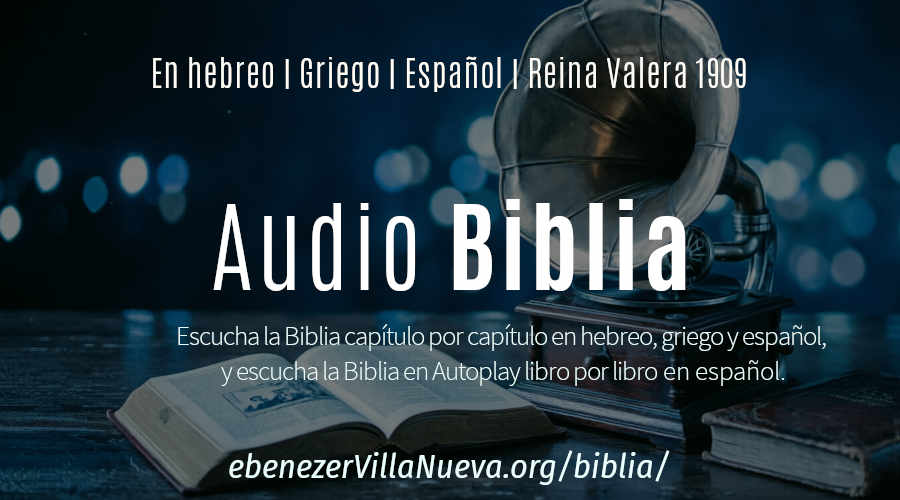 Escucha la Biblia en hebreo, griego y español (RV-1909)